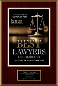Brian Caplan awarded Best Lawyers in Colorado 2025
