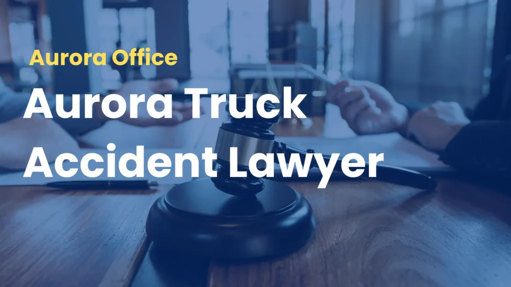 Aurora Truck Accident Lawyer Image