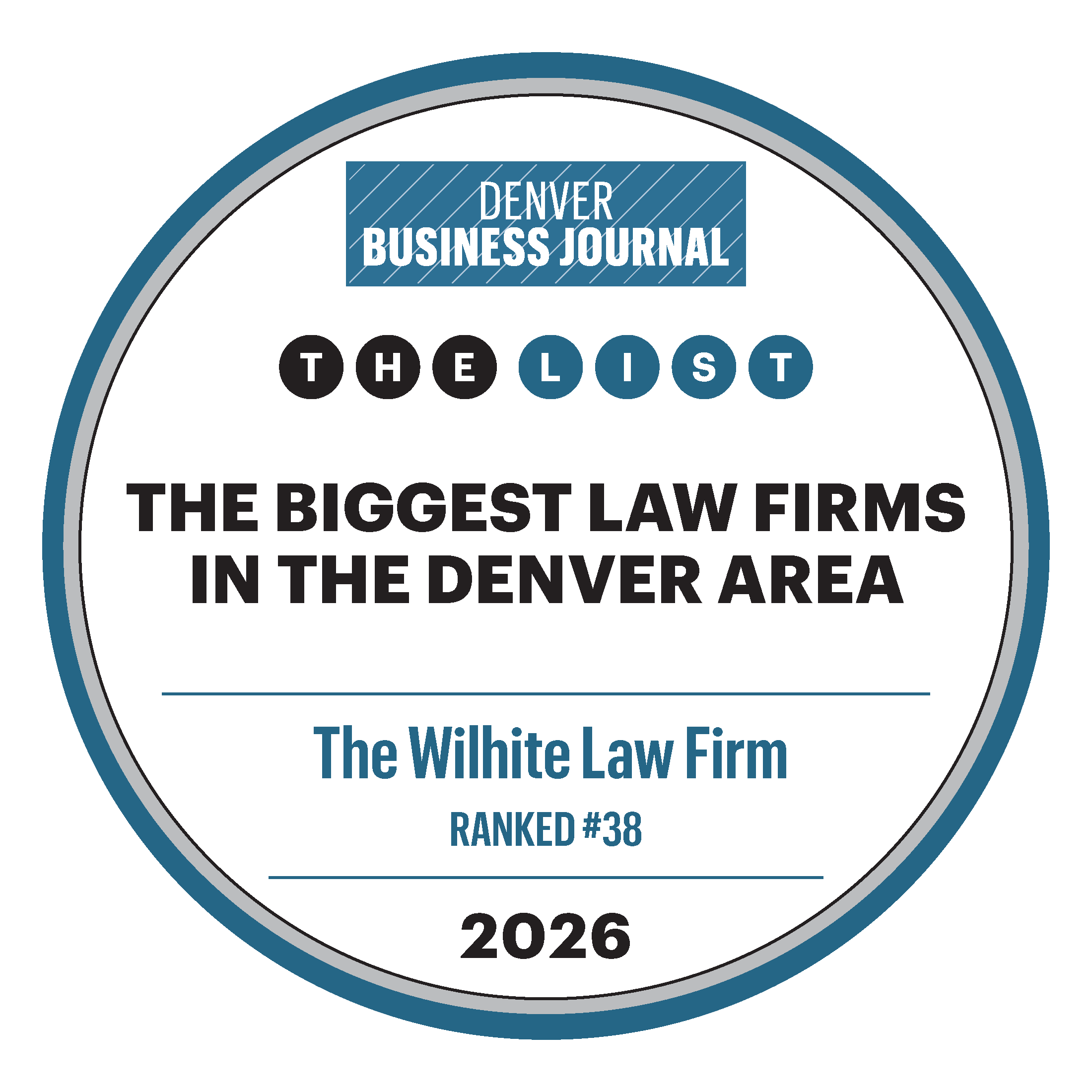 The Wilhite Law Firm was ranked among the Biggest Law Firms in the Denver Area by Denver Business Journal in 2026.
